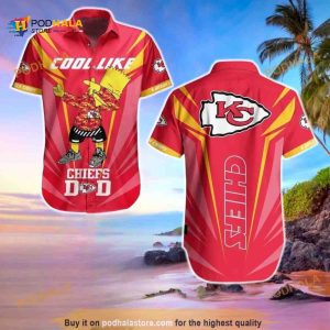 Cool Like NFL Kansas City Chiefs Funny Hawaiian Shirt Football Gift For Dad