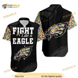 Fight Like A Philadelphia Eagles Autism Support Funny Hawaiian Shirt