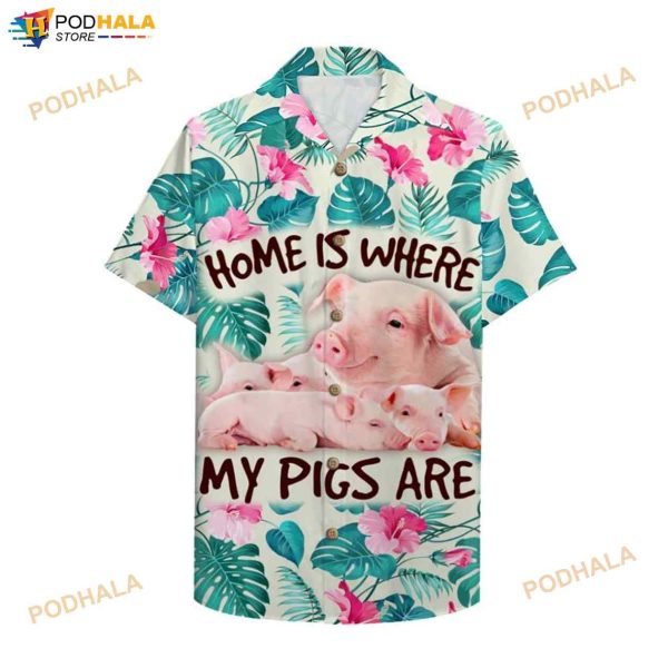 Home Is Where My Pigs Are 3D Funny Hawaiian Shirt